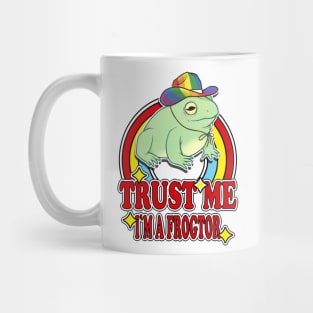 Trust Me I'm a Frogtor Mug